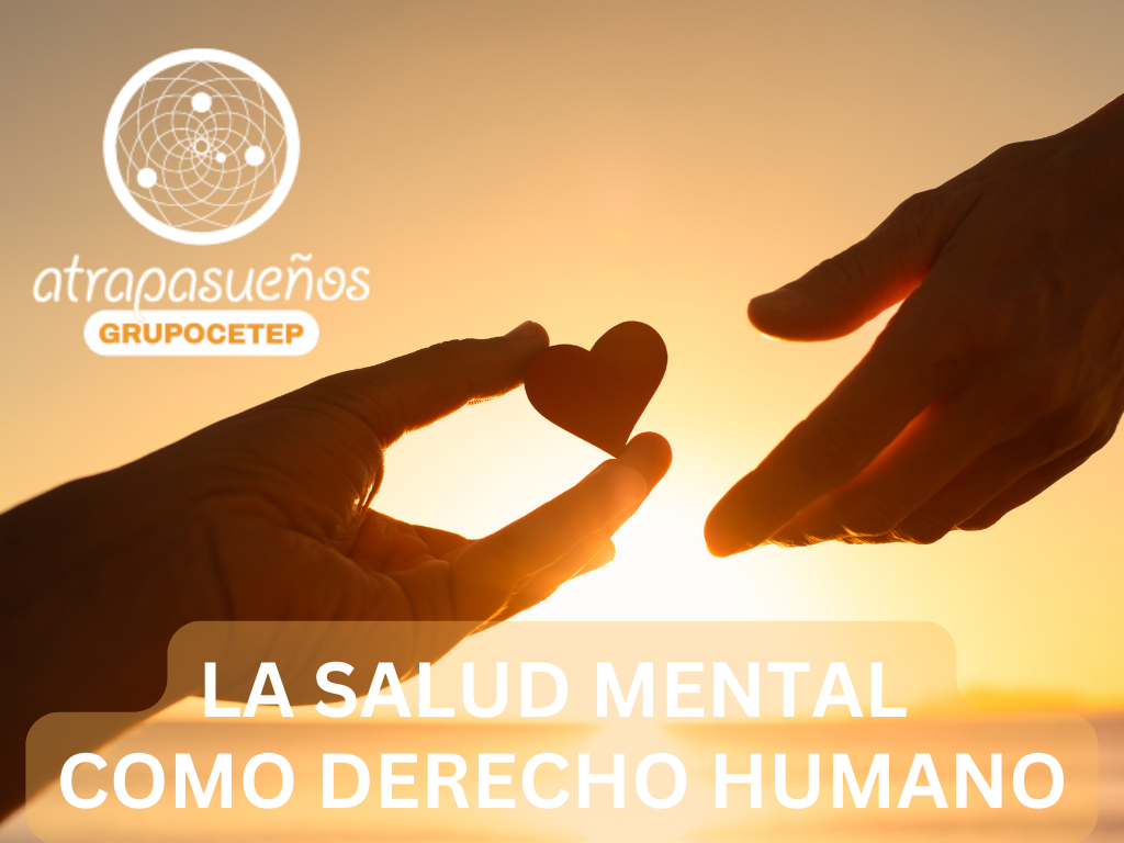 🤚La Salud Mental como un Derecho Humano